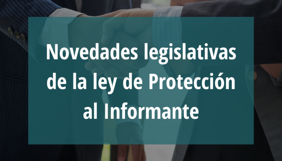 Webinar: Novedades legislativas de la ley de Protección al Informante