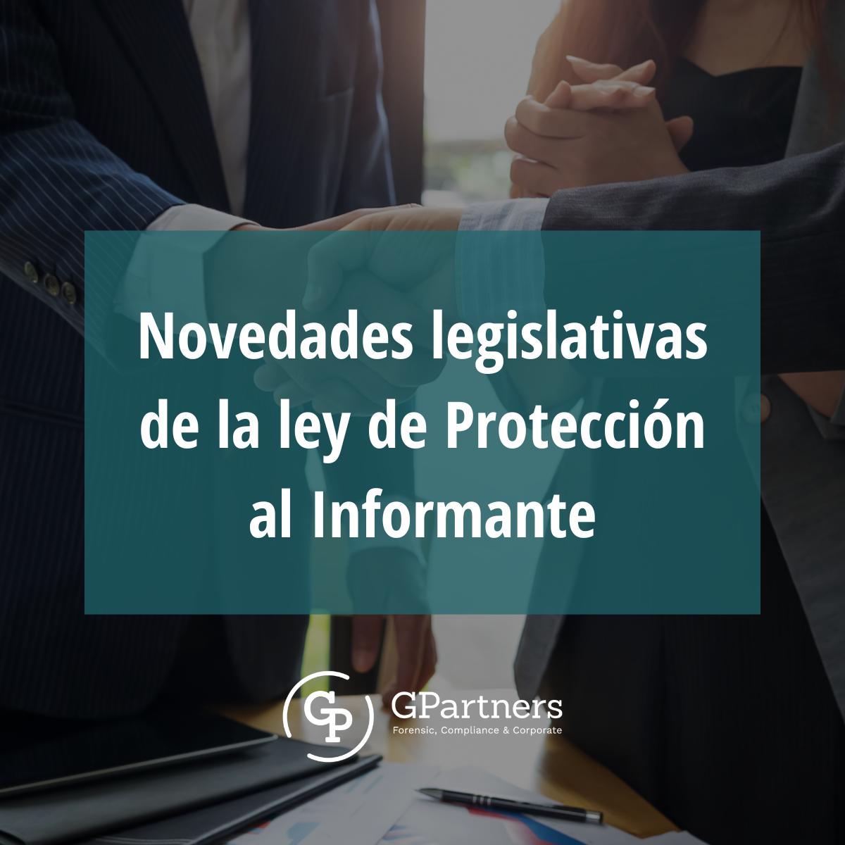 Webinar: Novedades legislativas de la ley de Protección al Informante